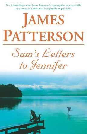 Sam's Letters to Jennifer by James Patterson 9780755305728 [USED COPY]