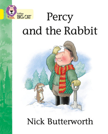 Percy and the Rabbit: Band 03/Yellow (Collins Big Cat) by Nick Butterworth 9780007185702 [USED COPY]