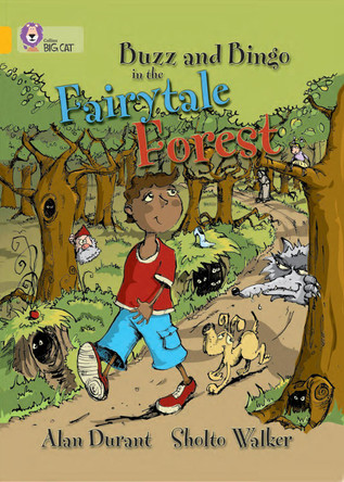 Buzz and Bingo in the Fairytale Forest: Band 09/Gold (Collins Big Cat) by Alan Durant 9780007186242 [USED COPY]