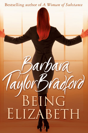 Being Elizabeth by Barbara Taylor Bradford 9780007197668 [USED COPY]