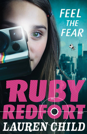 Feel the Fear (Ruby Redfort, Book 4) by Lauren Child 9780007334131 [USED COPY]