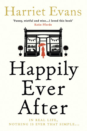 Happily Ever After by Harriet Evans 9780007350278 [USED COPY]