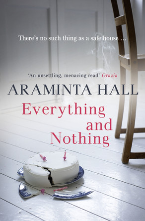 Everything and Nothing by Araminta Hall 9780007413959 [USED COPY]