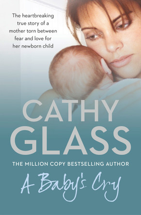 A Baby's Cry by Cathy Glass 9780007442638 [USED COPY]