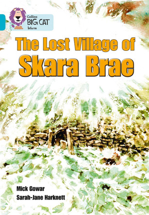 Skara Brae: Band 07/Turquoise (Collins Big Cat) by Collins Big Cat 9780007461837 [USED COPY]