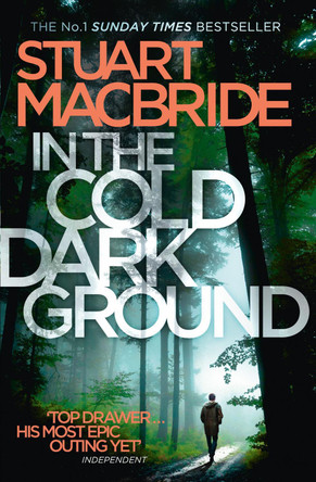 In the Cold Dark Ground (Logan McRae, Book 10) by Stuart MacBride 9780007494675 [USED COPY]