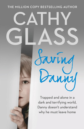 Saving Danny by Cathy Glass 9780008130497 [USED COPY]