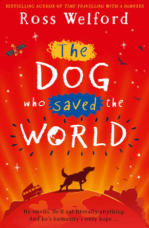 The Dog Who Saved the World by Ross Welford 9780008256975 [USED COPY]