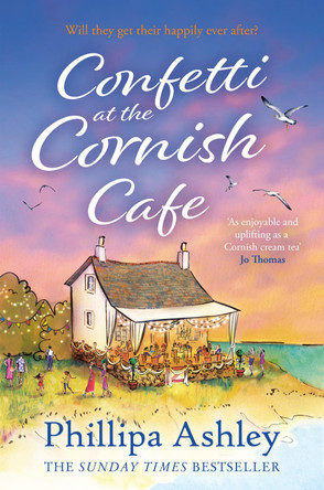 Confetti at the Cornish Cafe (The Cornish Cafe Series, Book 3) by Phillipa Ashley 9780008271435 [USED COPY]