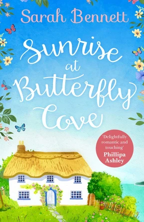 Sunrise at Butterfly Cove (Butterfly Cove, Book 1) by Sarah Bennett 9780008292515 [USED COPY]