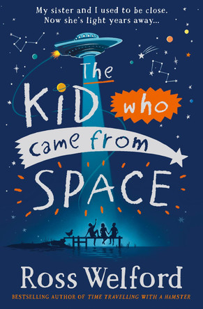 The Kid Who Came From Space by Ross Welford 9780008333782 [USED COPY]