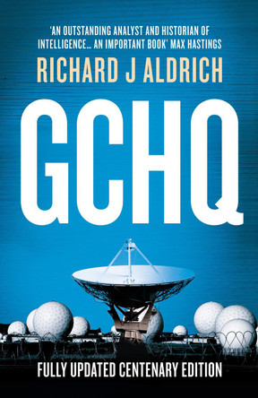 GCHQ: Centenary Edition by Richard Aldrich 9780008351809 [USED COPY]