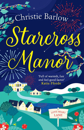Starcross Manor (Loveheart Lane Series, Book 4) by Christie Barlow 9780008362737 [USED COPY]