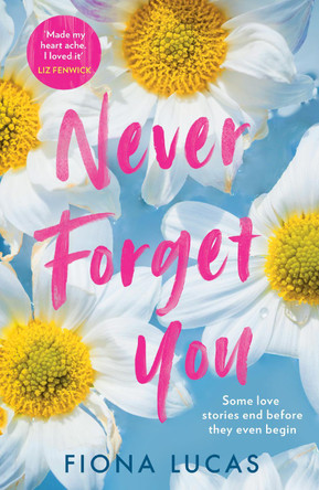 Never Forget You by Fiona Lucas 9780008371944 [USED COPY]