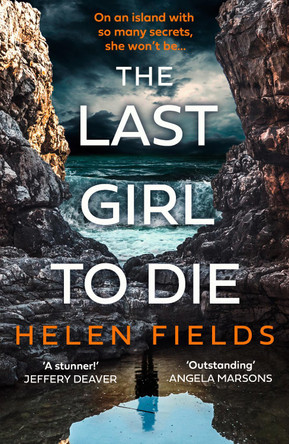 The Last Girl to Die by Helen Fields 9780008379360 [USED COPY]