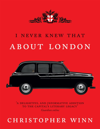 I Never Knew That About London Illustrated by Christopher Winn 9780091943196 [USED COPY]