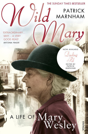 Wild Mary: The Life Of Mary Wesley by Patrick Marnham 9780099498179 [USED COPY]