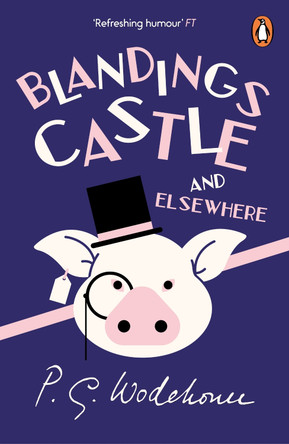 Blandings Castle and Elsewhere: (Blandings Castle) by P. G. Wodehouse 9780099513834 [USED COPY]