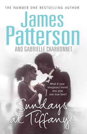 Sundays at Tiffany's by James Patterson 9780099514558 [USED COPY]