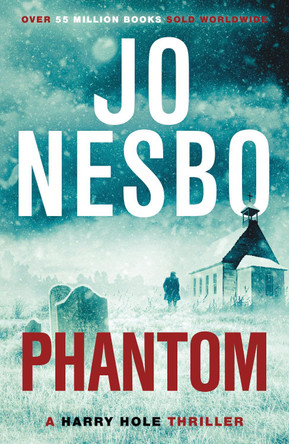 Phantom: Harry Hole 9 by Jo Nesbo 9780099554783 [USED COPY]