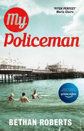 My Policeman by Bethan Roberts 9780099555254 [USED COPY]
