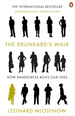 The Drunkard's Walk: How Randomness Rules Our Lives by Leonard Mlodinow 9780141026473 [USED COPY]