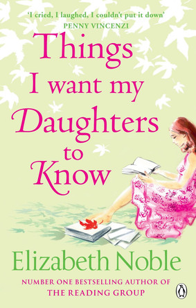 Things I Want My Daughters to Know by Elizabeth Noble 9780141030012 [USED COPY]
