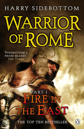 Warrior of Rome I: Fire in the East by Harry Sidebottom 9780141032290 [USED COPY]