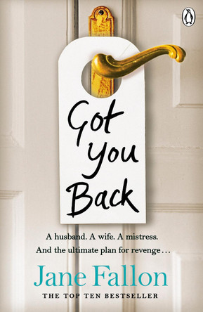 Got You Back by Jane Fallon 9780141034409 [USED COPY]