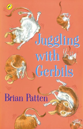 Juggling with Gerbils by Brian Patten 9780141304786 [USED COPY]