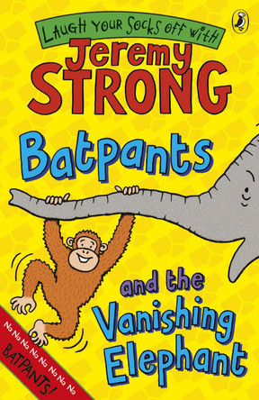 Batpants and the Vanishing Elephant by Jeremy Strong 9780141327976 [USED COPY]