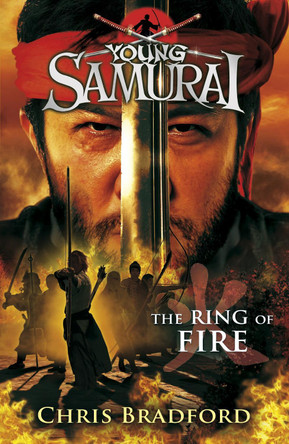 The Ring of Fire (Young Samurai, Book 6) by Chris Bradford 9780141332550 [USED COPY]