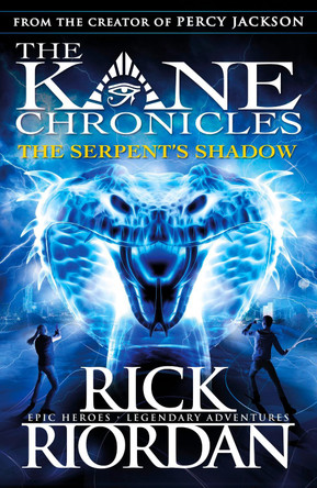 The Serpent's Shadow (The Kane Chronicles Book 3) by Rick Riordan 9780141335704 [USED COPY]