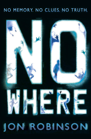 Nowhere (Nowhere Book 1) by Jon Robinson 9780141346540 [USED COPY]