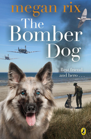 The Bomber Dog by Megan Rix 9780141347899 [USED COPY]