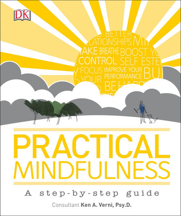 Practical Mindfulness: A step-by-step guide by DK 9780241206546 [USED COPY]