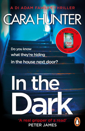 In The Dark: from the Sunday Times bestselling author of Close to Home by Cara Hunter 9780241283202 [USED COPY]