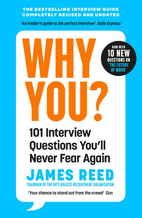 Why You?: 101 Interview Questions You'll Never Fear Again by James Reed 9780241297131 [USED COPY]