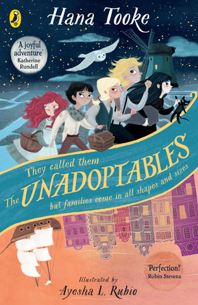 The Unadoptables: Five fantastic children on the adventure of a lifetime by Hana Tooke 9780241417447 [USED COPY]