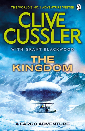 The Kingdom: FARGO Adventures #3 by Clive Cussler 9780241954188 [USED COPY]