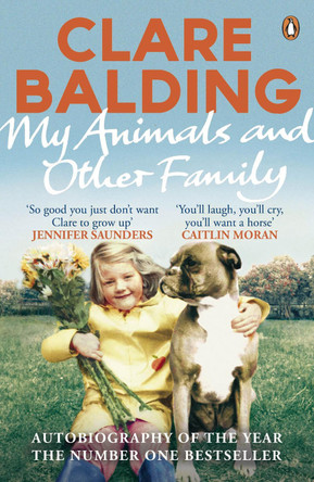 My Animals and Other Family by Clare Balding 9780241959756 [USED COPY]
