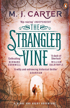 The Strangler Vine: The Blake and Avery Mystery Series (Book 1) by M. J. Carter 9780241966556 [USED COPY]