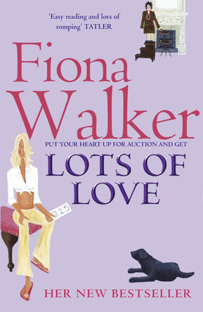 Lots of Love by Fiona Walker 9780340682319 [USED COPY]