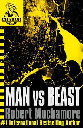 CHERUB: Man vs Beast: Book 6 by Robert Muchamore 9780340911693 [USED COPY]