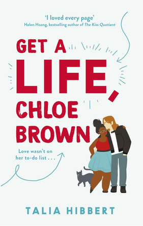 Get A Life, Chloe Brown by Talia Hibbert 9780349425214 [USED COPY]