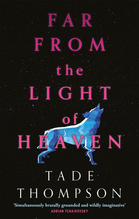 Far from the Light of Heaven by Tade Thompson 9780356514321 [USED COPY]