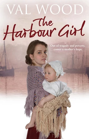 The Harbour Girl by Val Wood 9780552163996 [USED COPY]