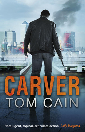 Carver by Tom Cain 9780552165075 [USED COPY]
