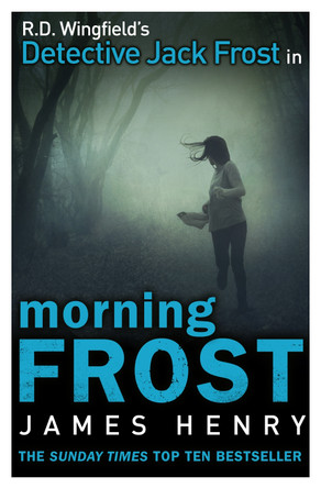 Morning Frost: DI Jack Frost series 3 by James Henry 9780552168533 [USED COPY]