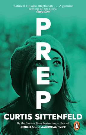 Prep by Curtis Sittenfeld 9780552776844 [USED COPY]